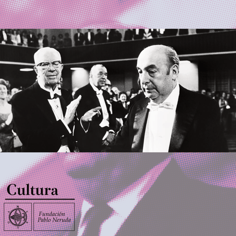 Neruda 50 Años Del Premio Nobel Portal Cultura De Fundación Pablo Neruda 7876