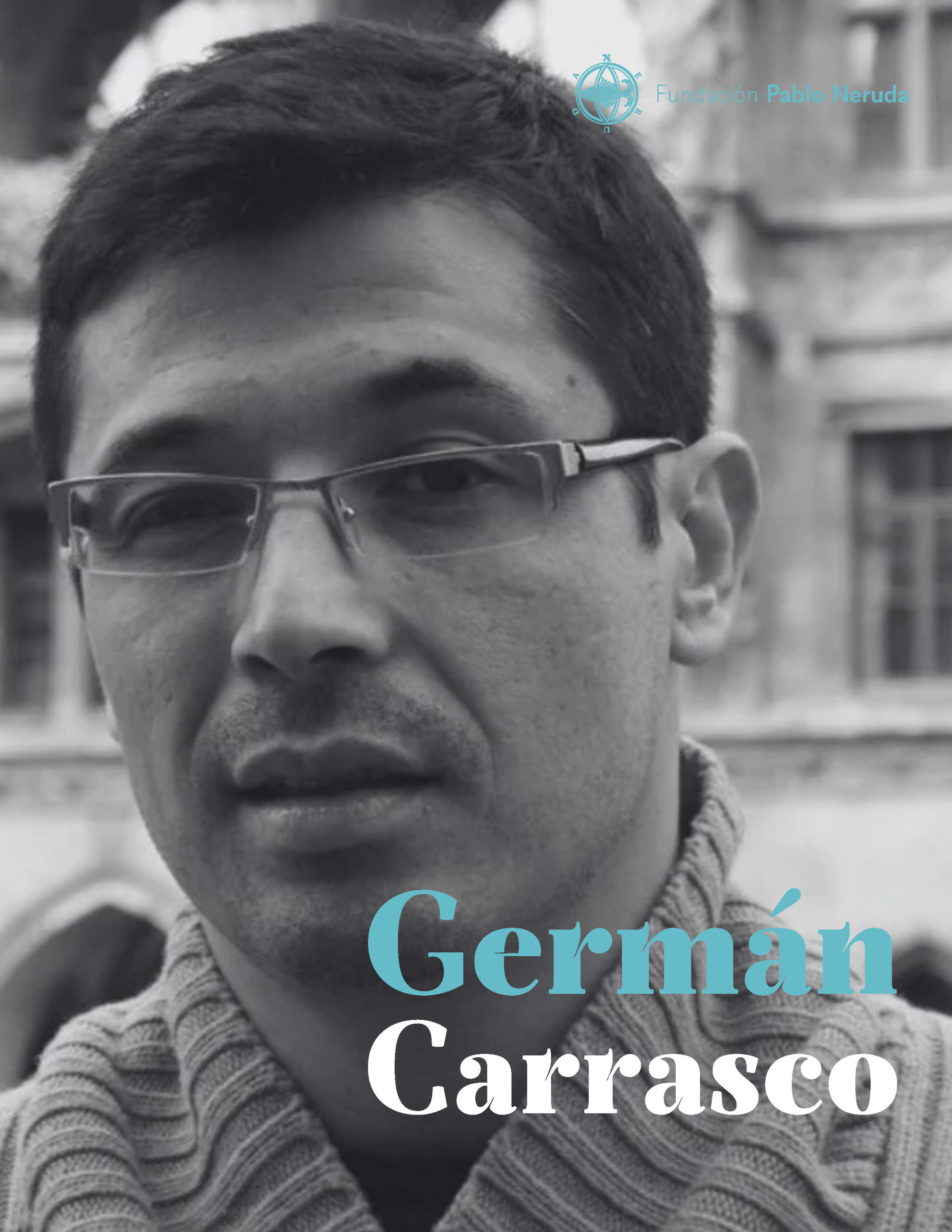 cultura-fundacion-pablo-neruda-dossier-german-carrasco-febrero-2026-portada