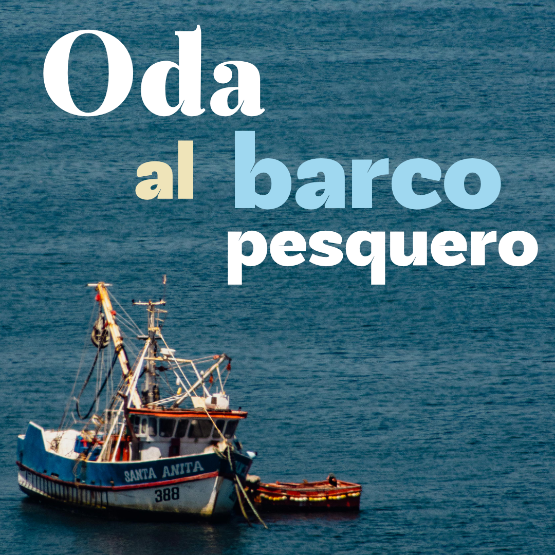 cultura-fundacion-pablo-neruda-oda-al-barco-pesquero