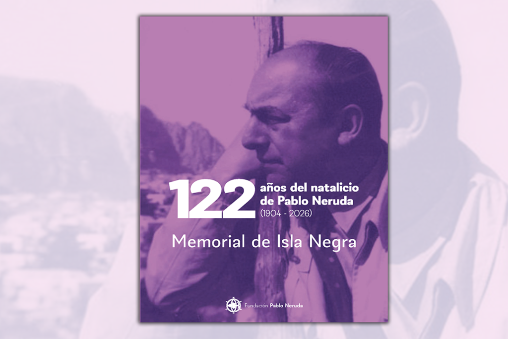 cultura-fundacion-pablo-neruda-122-natalicio
