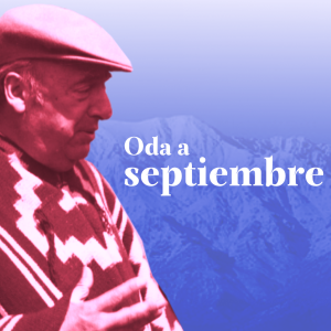 cultura-fundacion-pablo-neruda-oda-a-septiembre